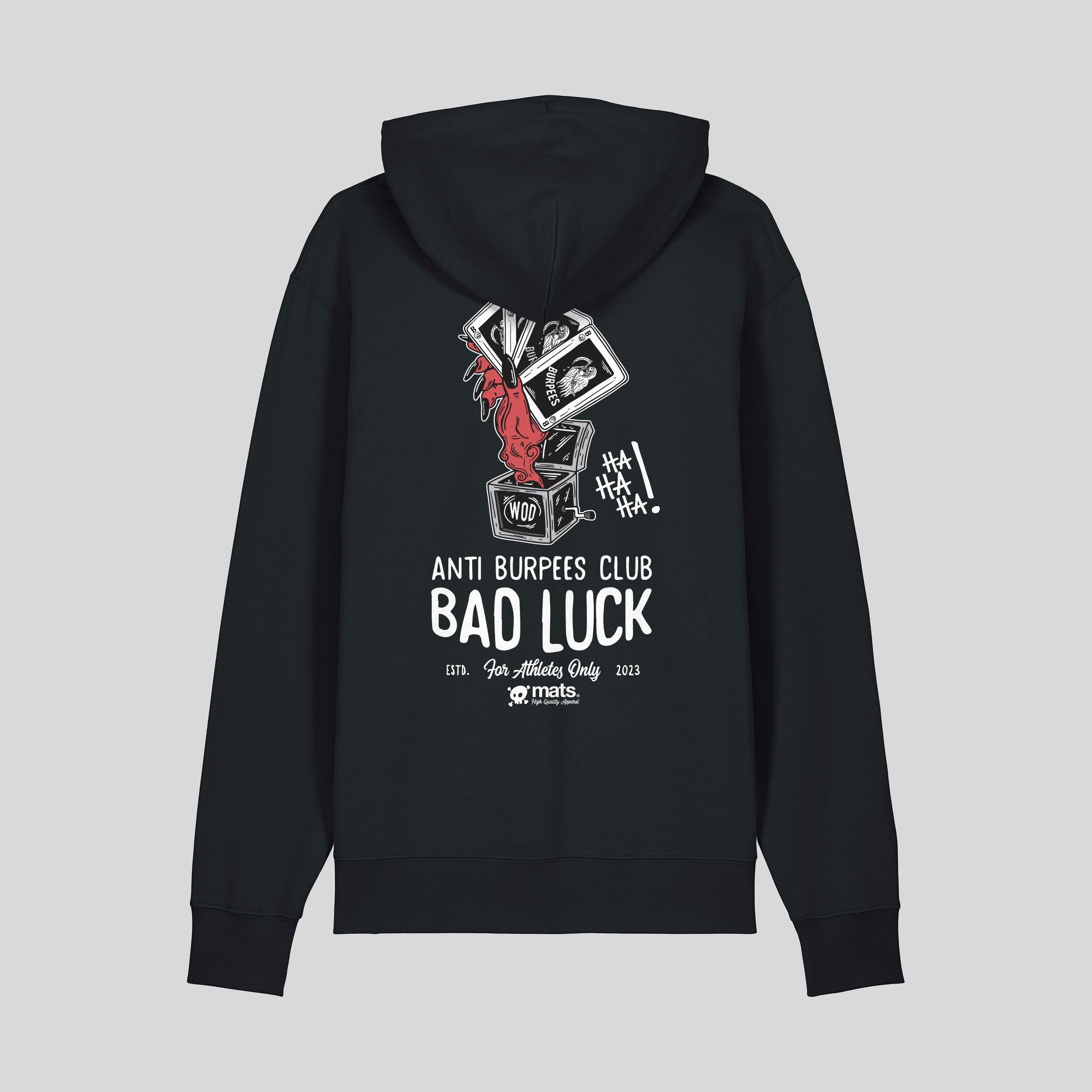 ANTI BURPEES CLUB - BAD LUCK - HOODIE