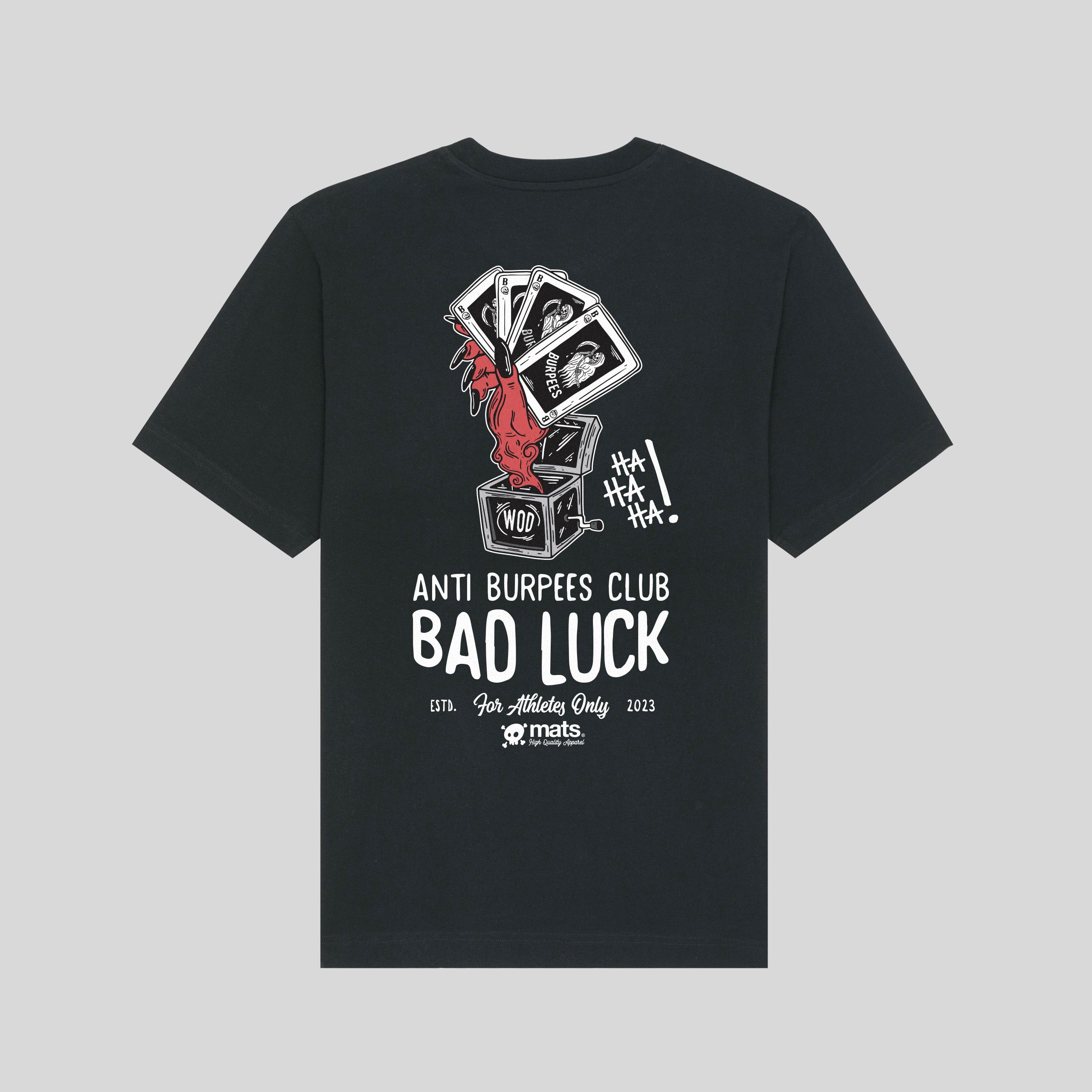 ANTI BURPEES CLUB - BAD LUCK - OVERSIZE